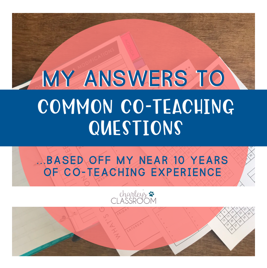 My Answers to Common Co-Teaching Questions - Charley's Classroom