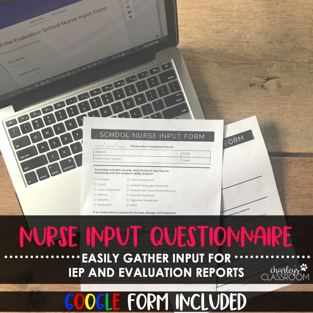 IEP Nurse Input Questionnaire + Google Form - for IEPs and Evaluation Reports