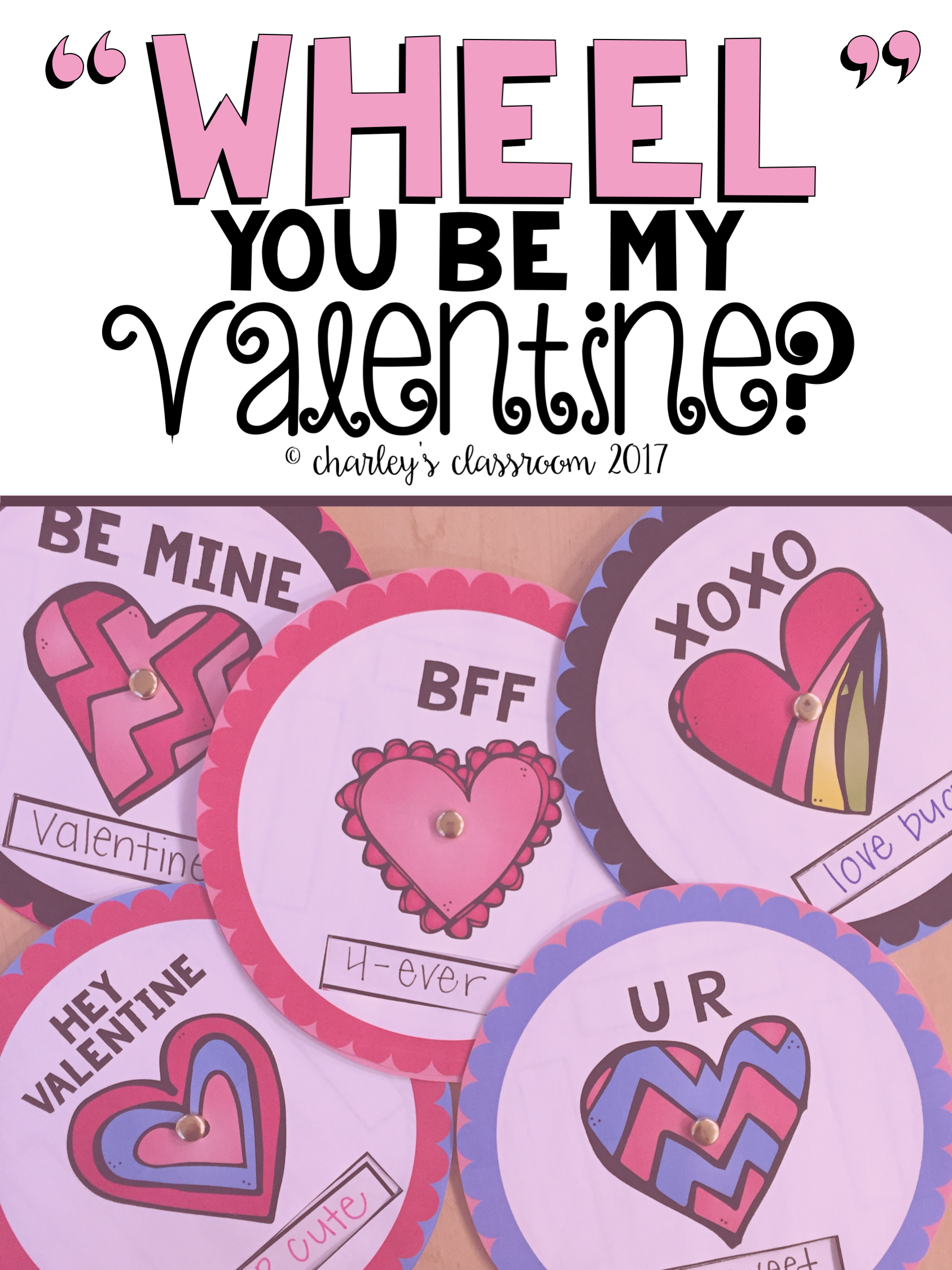 "Wheel" You Be My Valentine? | Valentine's Day Activity